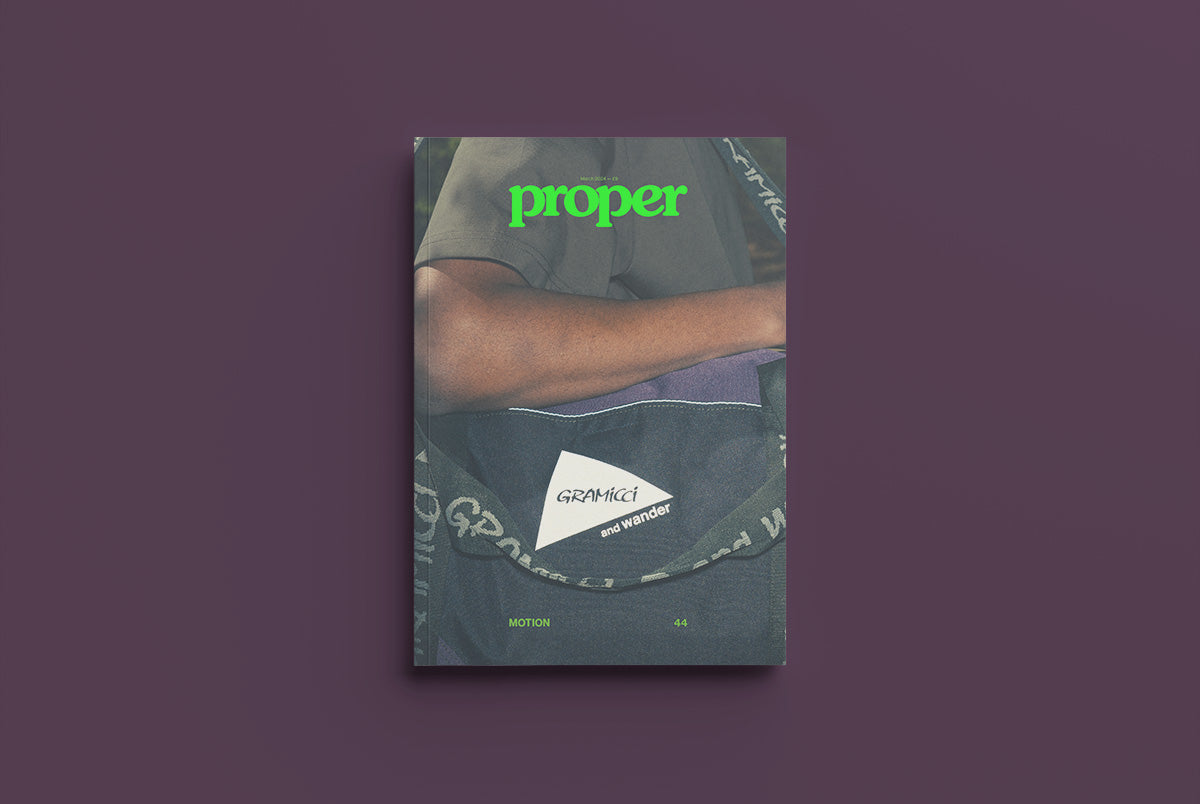 Proper Magazine Issue 44 - Gramicci Cover