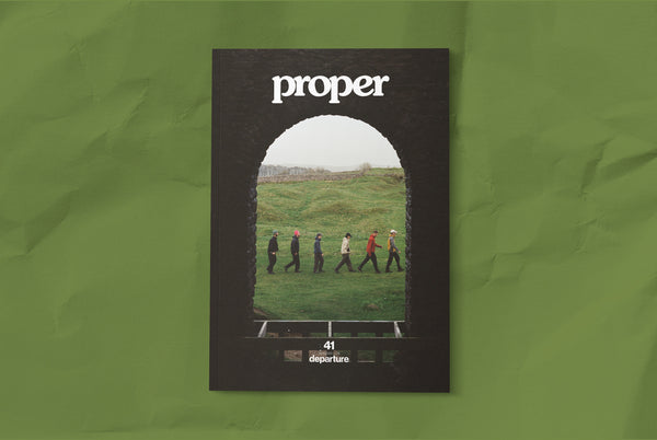 Proper Magazine Issue 41 - Common Ground Cover