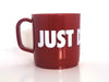 Proper Just Do One Mug - Maroon